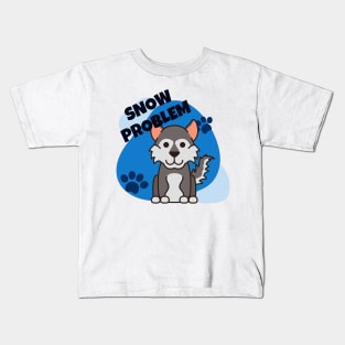 Snow Problem Husky Malamute Sled Dog Kids T-Shirt